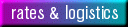 rates and logistics